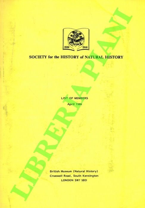 Society for the History of Natural History. List of Members. …