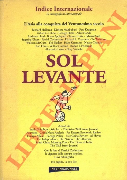 Sol Levante. L'Asia alla conquista del Ventunesimo secolo.
