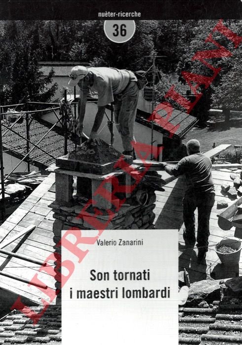 Son tornati i maestri lombardi. (Posature di tetti con lastre …