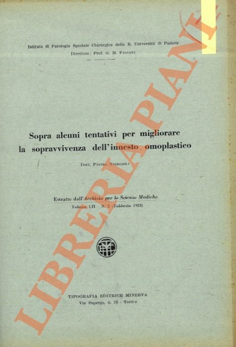 Sopra alcuni tentativi per migliorare la sopravvivenza dell'innesto ompolastico.
