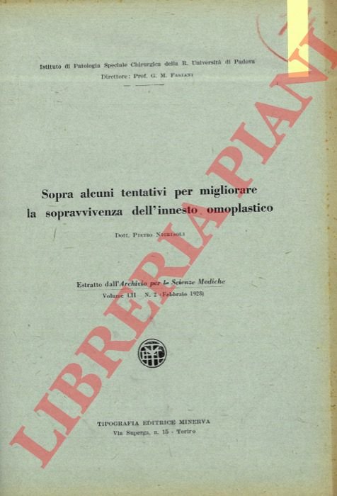 Sopra alcuni tentativi per migliorare la sopravvivenza dell'innesto ompolastico.