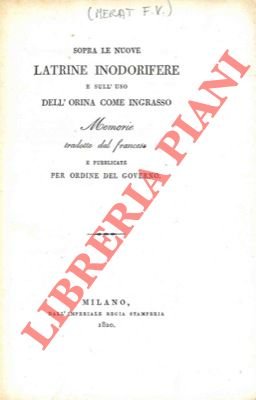 Sopra le nuove latrine inodorifere e sull'uso dell'orina come ingrasso. …