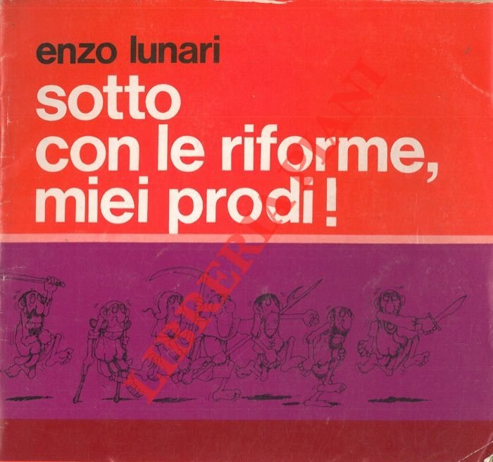 Sotto con le riforme, miei prodi!.