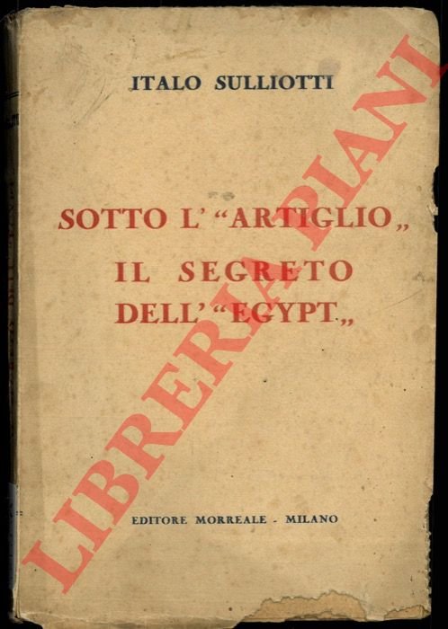 Sotto l' "Artiglio". Il segreto dell' "Egypt".