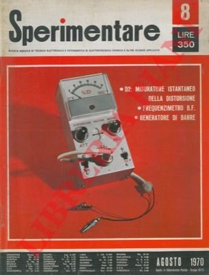 Sperimentare. Rivista mensile di tecnica elettronica e fotografica e di …