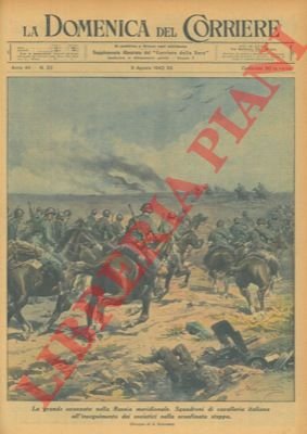 Squadroni di cavalleria italiana all'inseguimento dei sovietici nella sconfinata steppa.