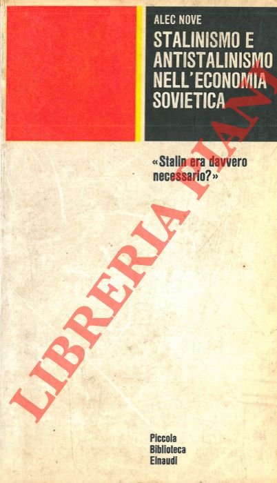 Stalinismo e antistalinismo nell'economia sovietica.