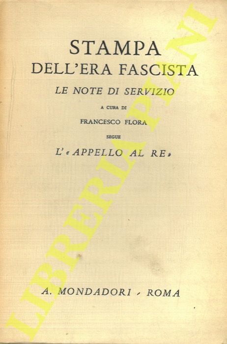 Stampa dell'era fascista. Le note di servizio. A cura di …