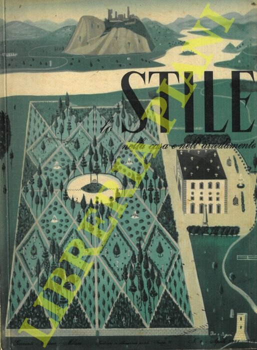 Stile nella casa e nell'arredamento. Direttore Gio Ponti.