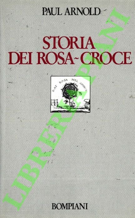 Storia dei Rosa-Croce.