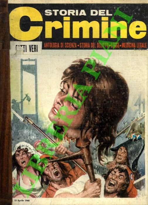 Storia del crimine. Volume primo.