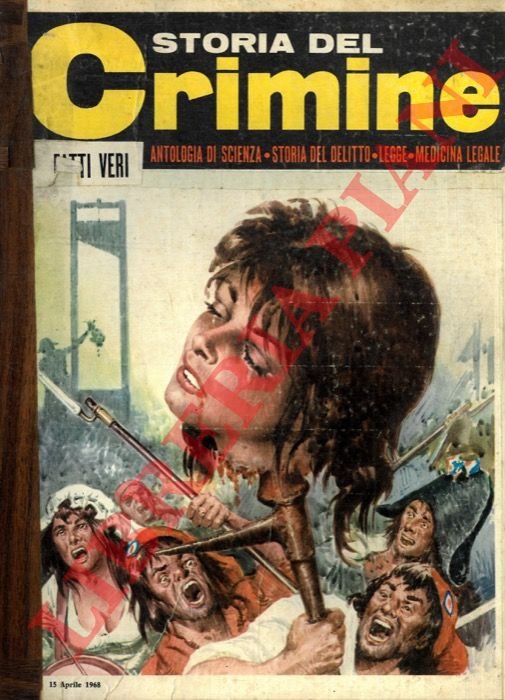 Storia del crimine. Volume primo.