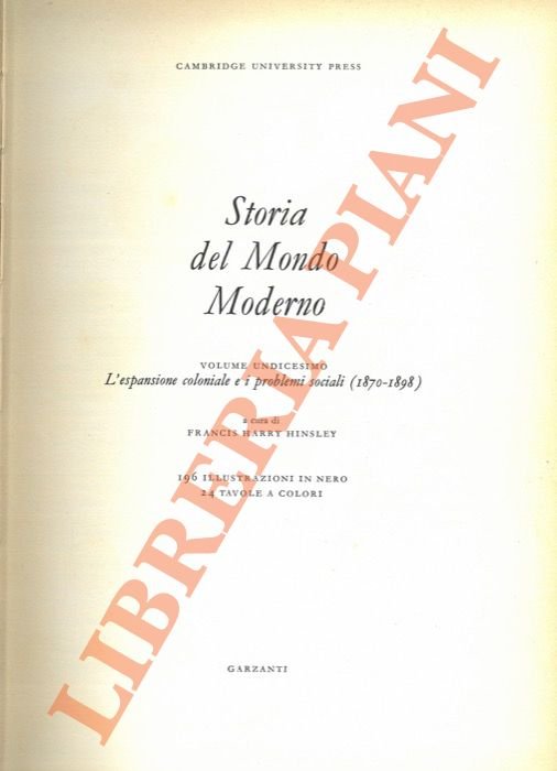 Storia del mondo moderno.Volume undicesimo. L'espansione coloniale e i problemi …