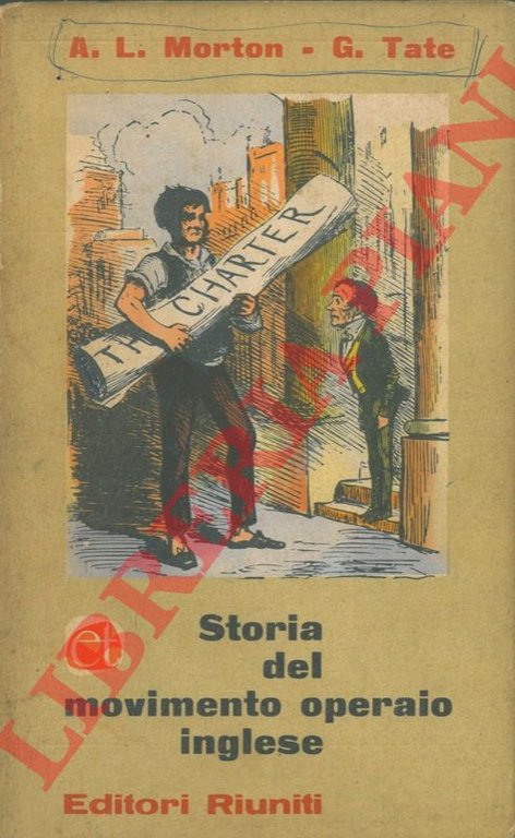 Storia del movimento operaio inglese (1770 - 1920).