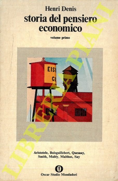 Storia del pensiero economico. Volume primo. Da Platone a Ricardo. …