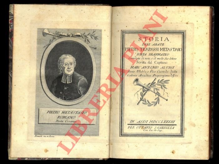 Storia dell'abate Pietro Trapassi Metastasio poeta drammatico corredata di note, …