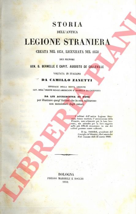 Storia dell'antica Legione Straniera creata nel 1831, licenziata nel 1838 …