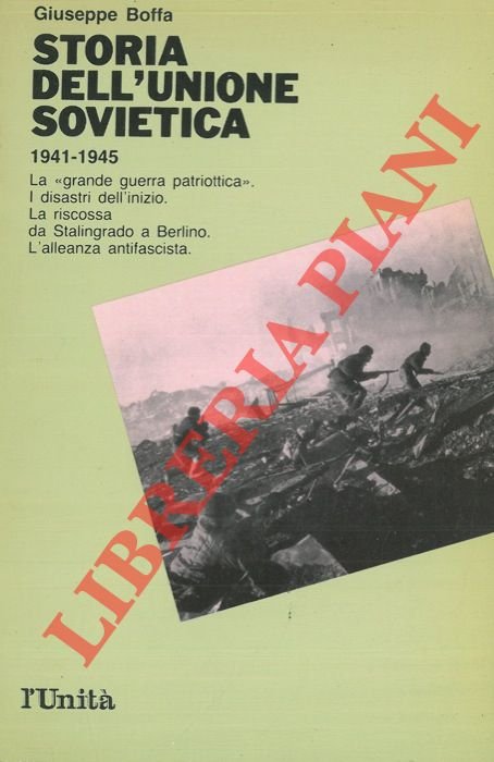 Storia dell'Unione Sovietica. 3. 1941 - 1945.