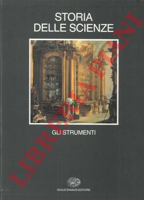 Storia delle scienze. 1. Gli strumenti. 2. Le scienze fisice … | Immagine Gallery 3