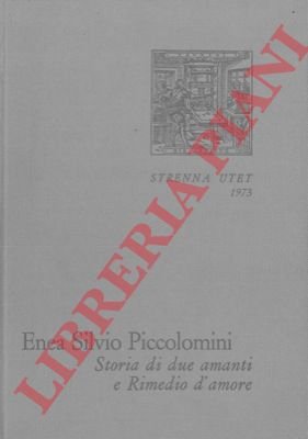 Storia di due amanti - Rimedio d'amore. Con un saggio …