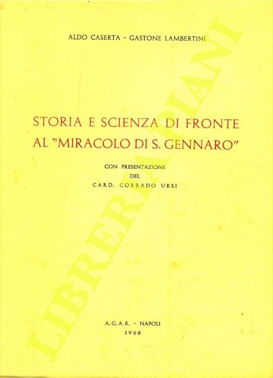 Storia e scienza di fronte al "miracolo di S.Gennaro" .