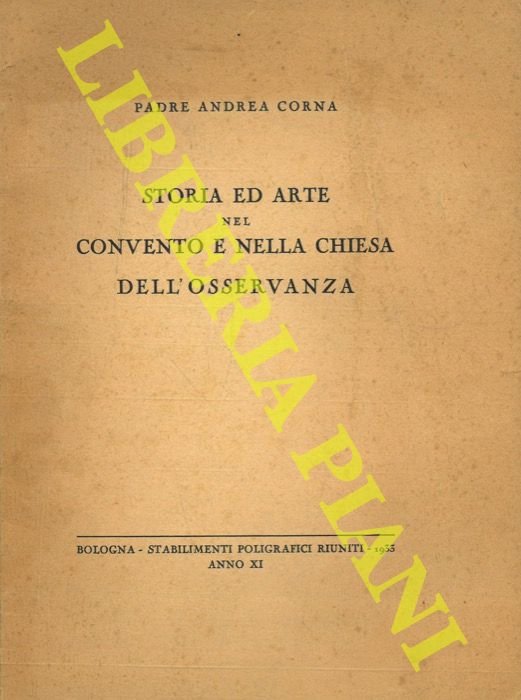 Storia ed arte nel Convento e nella Chiesa dell'Osservanza.