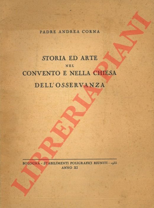Storia ed arte nel Convento e nella Chiesa dell'Osservanza.