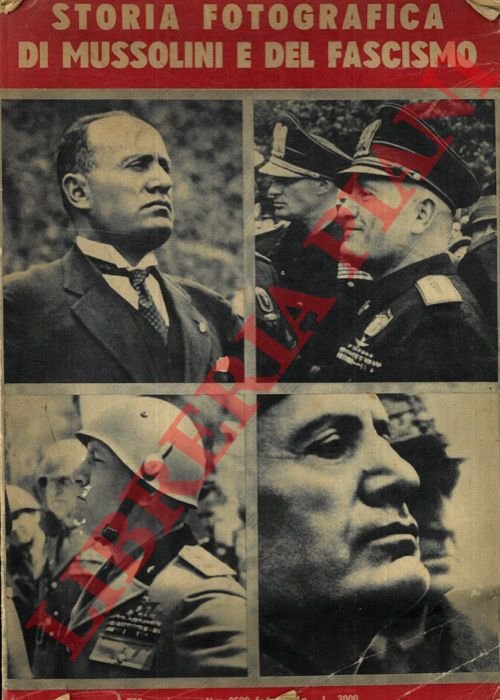 Storia fotografico di Mussolini e del fascismo. (Meridiano d'Italia illustrato) | Immagine Gallery 3
