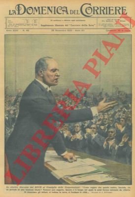 Storico discorso del Duce al Consiglio delle Corporazioni.