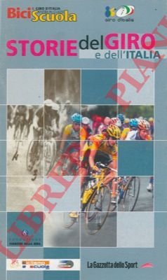 Storie del Giro e dell'Italia.