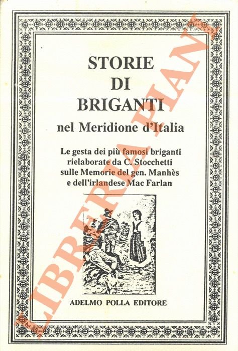 Storie di briganti nel Meridione d'Italia. La vita e le … | Immagine principale