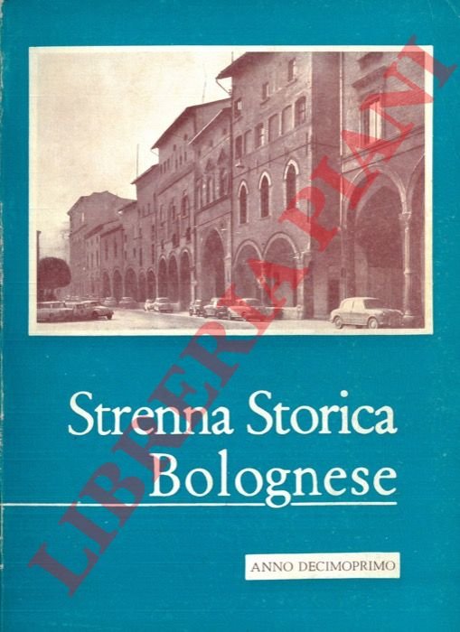 Strenna storica bolognese. Anno XI. 1961.