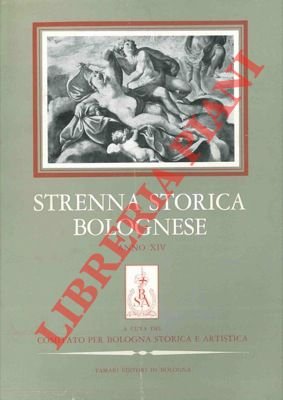 Strenna storica bolognese. Anno XIV.