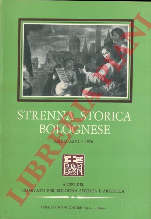 Strenna storica bolognese. Anno XXVI - 1976.