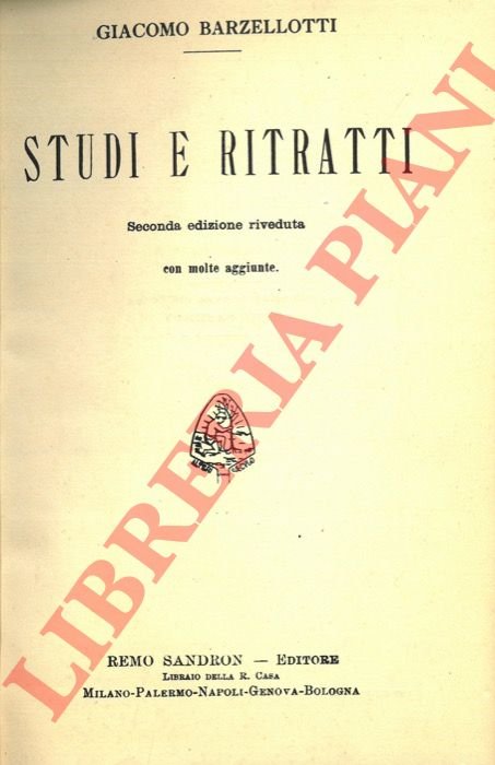 Studi e ritratti. Seconda edizione riveduta con molte aggiunte.