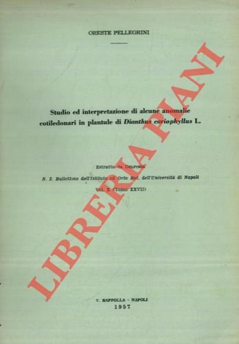 Studio ed interpretazione di alcune anomalie cotiledonari in plantule di …