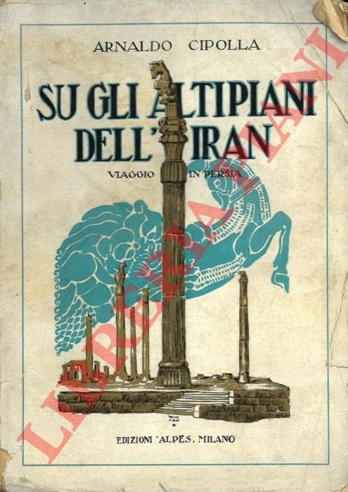 Sugli altipiani dell'Iran. Viaggio in Persia. | Immagine Gallery 2
