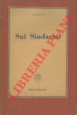 Sui sindacati.