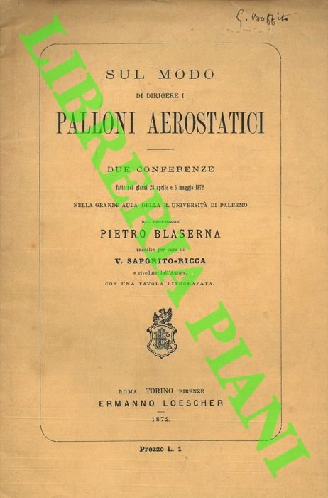 Sul Modo di dirigere i Palloni Aerostatici due conferenze fatte …
