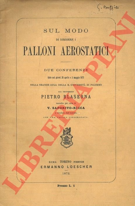 Sul Modo di dirigere i Palloni Aerostatici due conferenze fatte …