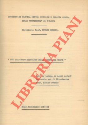 Sul trapianto eterologo delle neoplasie umane.