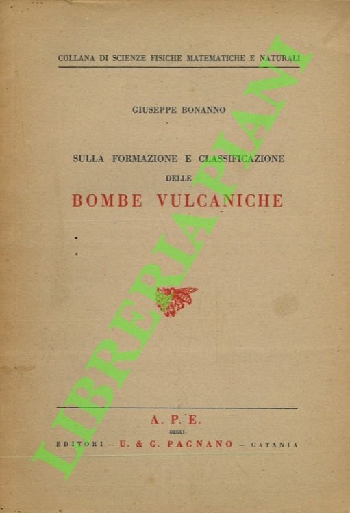 Sulla formazione e classificazione delle bombe vulcaniche.