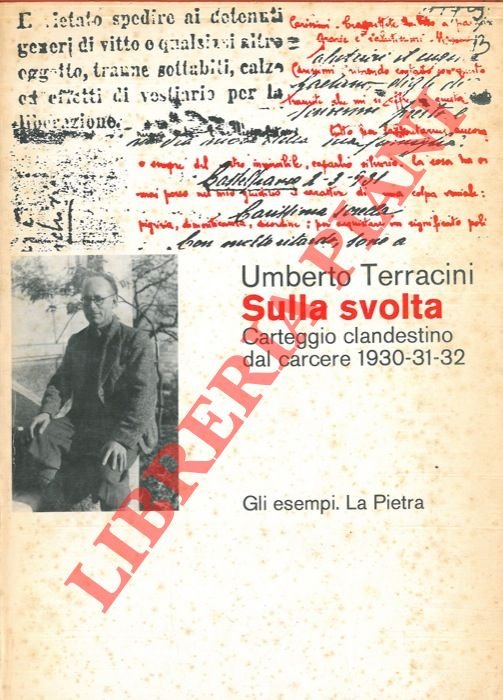 Sulla svolta. Carteggio clandestino dal carcere 1930-31-32.