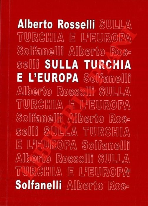 Sulla Turchia e l'Europa.