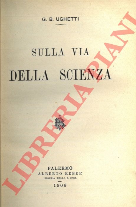 Sulla via della scienza.