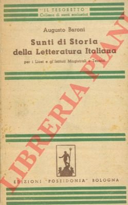 Sunti di storia della letteratura italiana. Vol. I. Sec. XIII, …