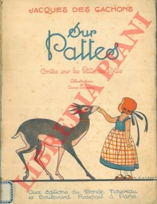 Sur Pattes. Contes sur les Petits des Betes.