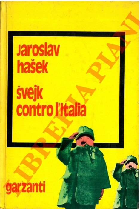 Svejk contro l'Italia. Racconti 1904-1923.
