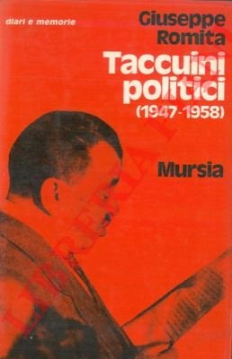 Taccuini politici (1947 - 1958).