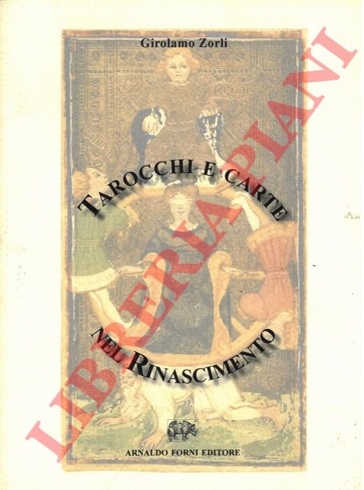 Tarocchi e carte nel Rinascimento.
